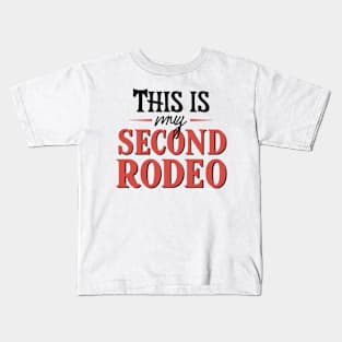 Second Rodeo - Playful Typography Embraced Kids T-Shirt